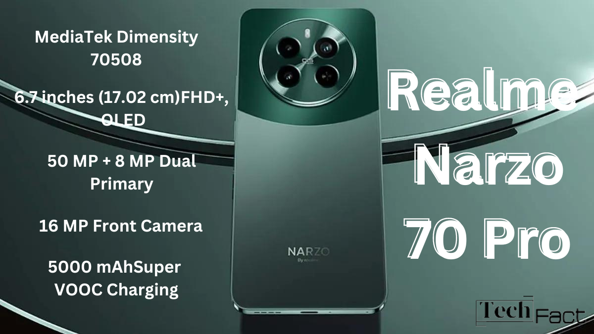Realme Narzo 70 Pro Review in US TechFact Site